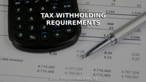 Tax Withholding Requirements_ What You Need to Know